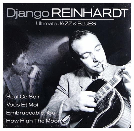 Ultimate Jazz & Blues Series - CD Audio di Django Reinhardt