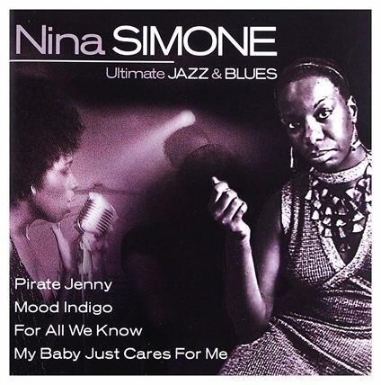 Ultimate Jazz & Blues Series - CD Audio di Nina Simone