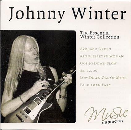 The Essential Winter Collection - CD Audio di Johnny Winter