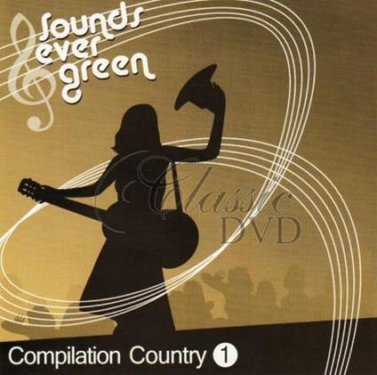 Sounds Ever Green: Compilation Country #1 - CD Audio