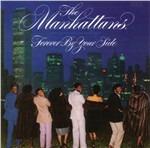 Forever by Your Side - CD Audio di Manhattans