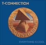 Everything Is Cool - CD Audio di T-Connection