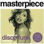 Masterpiece The Ultimate Disco Funk Collection Vol.25