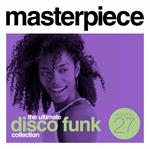 Masterpiece The Ultimate Disco Funk Collection Vol.27