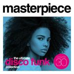 Masterpiece The Ultimate Disco Funk Collection Vol.30
