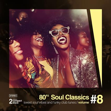 80's Soul Classics 8 - CD Audio