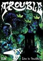 Trouble. Live In Stockholm (DVD)