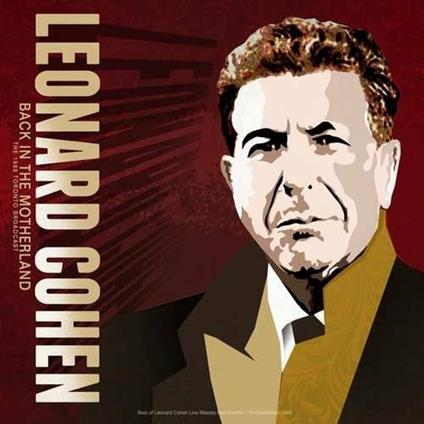 Back in the Motherland. Best of the 1988 Toronto Broadcast Live - CD Audio di Leonard Cohen
