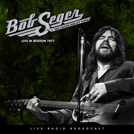 Best of Live at the Boston Music Hall, Boston, Massachusetts March 21 1977 - Vinile LP di Bob Seger and the Silver Bullet Band