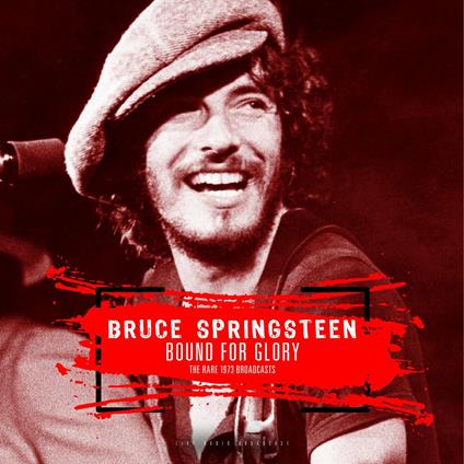Best of Bound for Glory. The Rare 1973 Broadcasts - CD Audio di Bruce Springsteen