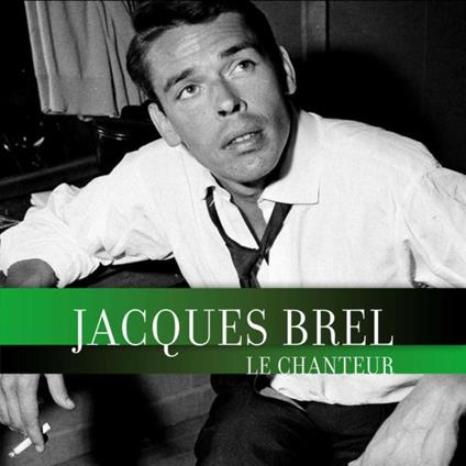 Le chanteur - Vinile LP di Jacques Brel