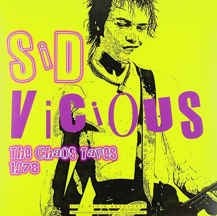 Best of the Chaos Tapes 1978 - Vinile LP di Sid Vicious