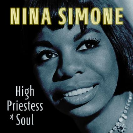 High Priestess of Soul - Vinile LP di Nina Simone
