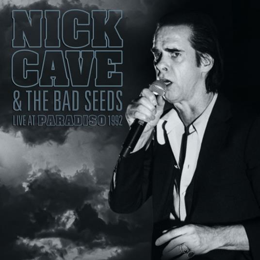 Nick Cave & The Bad Seeds ? Live At Paradiso 1992 - Cd - CD Audio di Nick Cave
