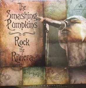 Rock The Riviera - Vinile LP di Smashing Pumpkins