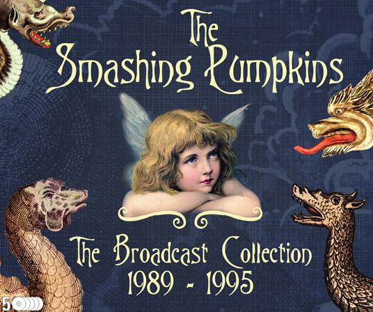 The Broadcast Collection 1989 - 1995 (5 Cd) - CD Audio di Smashing Pumpkins