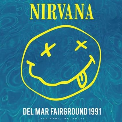 Del Mar Fairground 1991 - Vinile LP di Nirvana