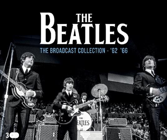 The Broadcast Collection '62-'66 (3 Cd) - CD Audio di Beatles