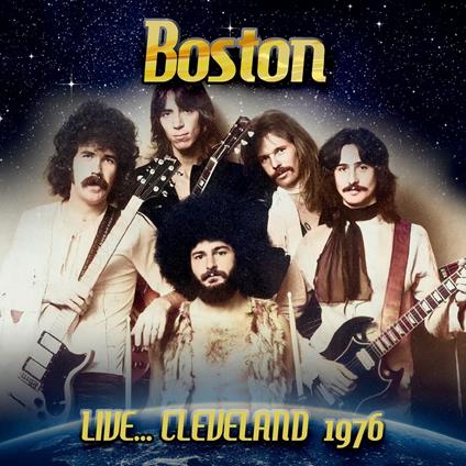 1976 Live In Cleveland - CD Audio di Boston