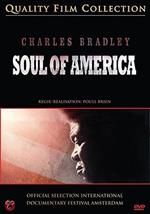 Charles Bradley - The Soul Of America