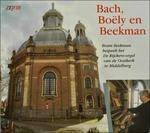 Bach, Boely En Beekman - CD Audio di Bram Beekman