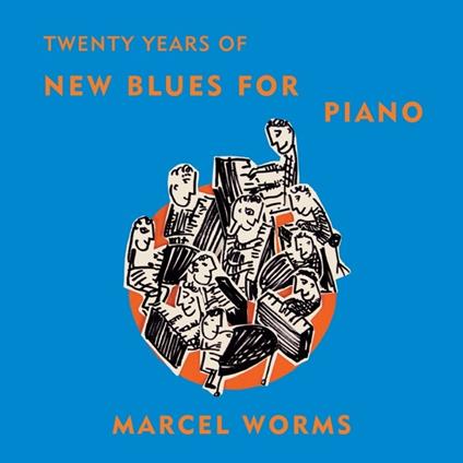 New Blues for Piano - CD Audio di Marcel Worms