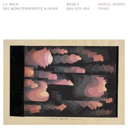 Das Wohltemperierte Klavier - Book II - CD Audio di Johann Sebastian Bach,Marcel Worms