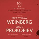 Weinberg & Prokofiev - Second World War Masterpieces For Flute & Piano (Project Paloma Part 2)