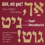 Akh Nit Gut! From Yiddish Folk Poetry