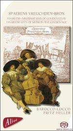 Spaerens Vreuchden - Bron - SuperAudio CD di Barocco Loco