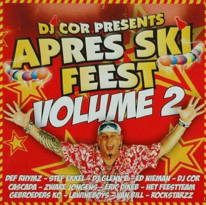 Apres Ski Feest 2 - CD Audio di DJ Cor