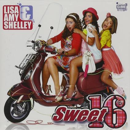 Sweet 16 - CD Audio di Lisa-Amy-Shelly