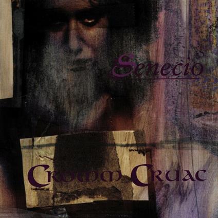 Senecio - CD Audio di Cromm Cruac