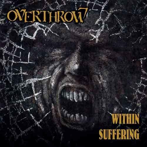 Within Suffering (Reissue) - CD Audio di Overthrow