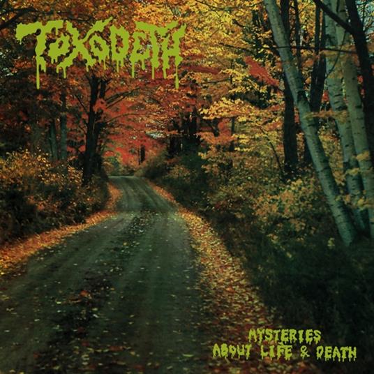 Mysteries About Life And Death - CD Audio di Toxodeth