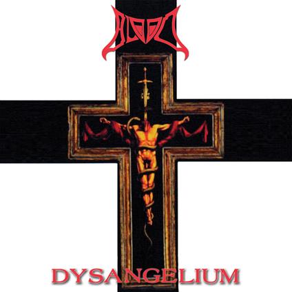 Dysangelium - CD Audio di Blood