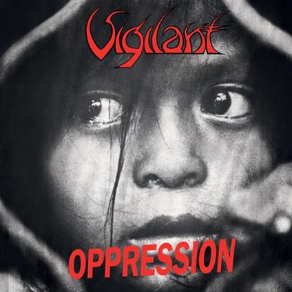 Oppression-Dramatic Surge - CD Audio di Vigilant
