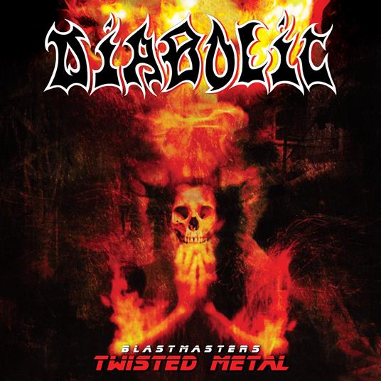 Blastmasters - Twisted Metal - CD Audio di Diabolic