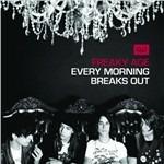 Every Morning Breaks Out - CD Audio di Freaky Age