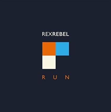 Run - CD Audio di Rex Rebel