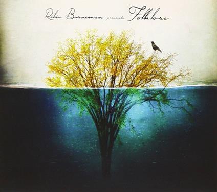 Folklore I. The Waving Days - CD Audio di Robin Borneman