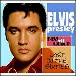 Lost in the 60's. Kiss Me Quick - CD Audio di Elvis Presley
