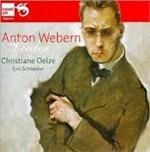 Lieder - CD Audio di Anton Webern,Christiane Oelze