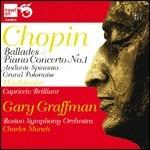 Ballate - Concerto per pianoforte n.1 - Andante spianato e grande polacca brillante - CD Audio di Frederic Chopin,Charles Munch,Boston Symphony Orchestra,Gary Graffman