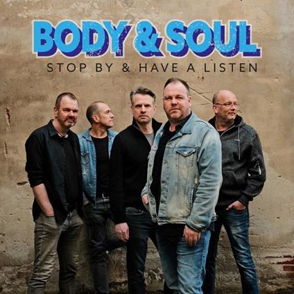 Stop By & Have A Listen - CD Audio di Body & Soul