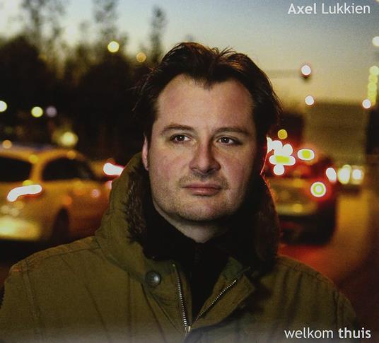 Welkom Thuis - CD Audio di Axel Lukkien