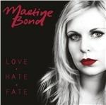 Love Hate Fate - CD Audio di Martine Bond