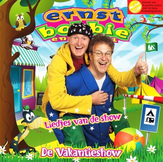 Liedjes Van De Vakantieshow - CD Audio di Ernst Bobbie en de Rest
