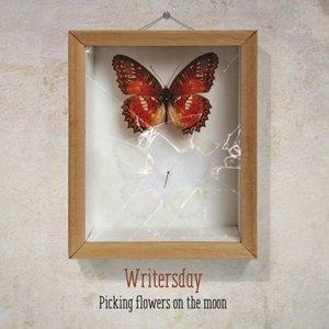 Picking Flowers on the Moon - CD Audio di Writersday