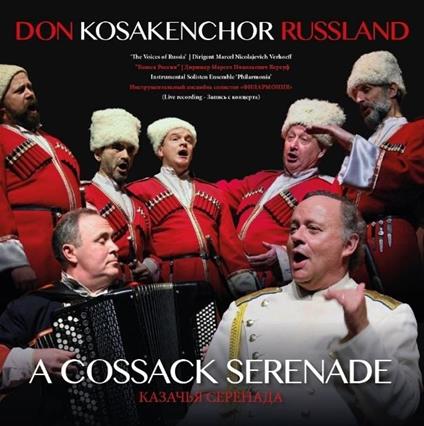 Cossack Serenade - CD Audio di Don Kosaken Chor